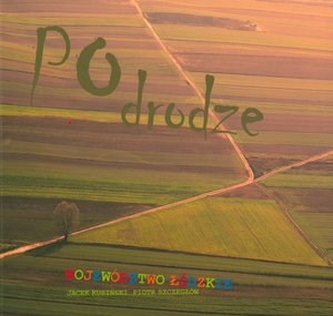 Bild von Po drodze. Województwo łódzkie