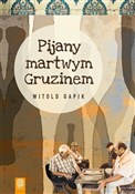 Pijany mar... - Witold Gapik -  Książka z wysyłką do Niemiec 