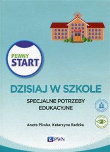 Obrazek Pewny Start Dzisiaj w szkole Specjalne potrzeby edukacyjne Pakiet