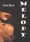 Melody - Karolina Milcarz -  fremdsprachige bücher polnisch 