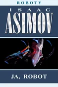 Książka : Ja, robot - Isaac Asimov