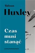 Czas musi ... - Aldous Huxley -  Książka z wysyłką do Niemiec 
