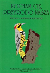 Obrazek Kocham cię, przyrodo nasza