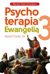 Obrazek Psychoterapia Ewangelią 3 Reaktywacja