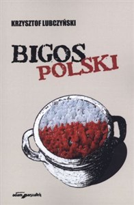 Obrazek Bigos polski Rozmowy i szkice