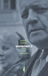 Obrazek Wańkowicz Życie na kraterze