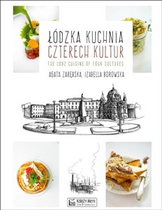 Bild von Łódzka kuchnia czterech kultur The Lodz Cuisine of Four Cultures