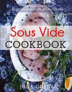Obrazek Sous Vide Cookbook Prepare Professional Quality Food Easily at Home