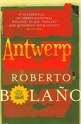 Antwerp - Roberto Bolano -  Książka z wysyłką do Niemiec 