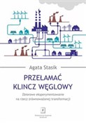 Polska książka : Przełamać ... - Agata Stasik