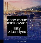 Zobacz : Listy z Lo... - Anna Maria Mickiewicz