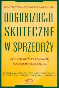 Obrazek Organizacje skuteczne w sprzedaży Jak zdobyć przewagę nad konkurencją