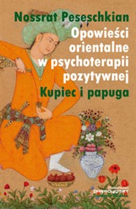 Bild von Opowieści orientalne w psychoterapii pozytywnej Kupiec i papuga