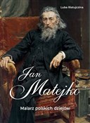 Jan Matejk... - Luba Ristujczina -  Polnische Buchandlung 