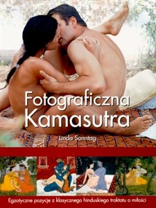 Bild von Fotograficzna kamasutra Egzotyczne pozycje z klasycznego hinduskiego traktatu o miłości