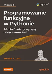 Obrazek Programowanie funkcyjne w Pythonie Jak pisać zwięzły, wydajny i ekspresywny kod