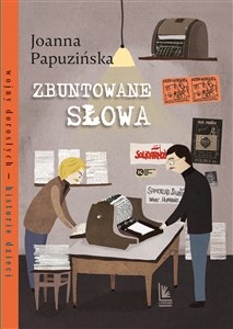 Obrazek Zbuntowane słowa. Wojny dorosłych historie dzieci wyd. 2024