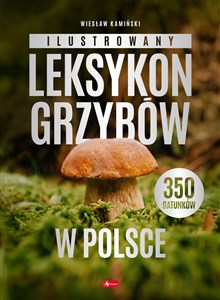 Obrazek Ilustrowany leksykon grzybów w Polsce