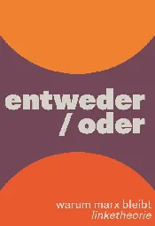 Zobacz : ENTWEDER/O...