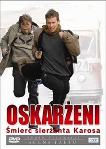 Obrazek Oskarżeni. Śmierć sierżanta Karosa