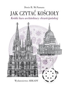 Obrazek Jak czytać kościoły Krótki kurs architektury chrześcijańskiej