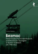 Książka : Bezmoc - Tomasz Przerwa