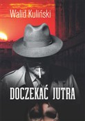 Doczekać j... - Walid Kuliński -  polnische Bücher