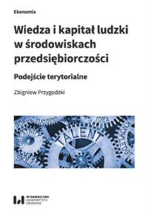 Bild von Wiedza i kapitał ludzki w środowiskach przedsiębiorczości Podejście terytorialne