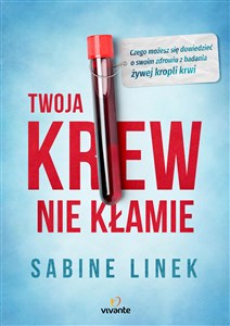 Obrazek Twoja krew nie kłamie Czego możesz się dowiedzieć o swoim zdrowiu z badania żywej kropli krwi