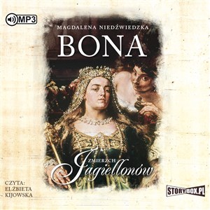 Obrazek [Audiobook] CD MP3 Bona zmierzch jagiellonów Tom 1