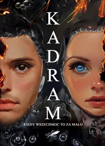 Obrazek Kadram Kiedy wszechmoc to za mało