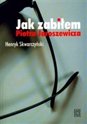 JAK ZABIŁE... - Henryk Skwarczyński -  Polnische Buchandlung 