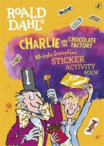 Obrazek Roald Dahl's Charlie and the Chocolate Factory Whipple-Scrumptious Sticker Activity Book