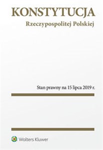 Obrazek Konstytucja Rzeczypospolitej Polskiej Stan prawny na 15 lipca 2019 r.