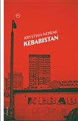 Kebabistan... - Krystian Nowak -  fremdsprachige bücher polnisch 
