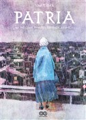 Polska książka : Patria - Fernardo Aramburu, Toni Fejzula