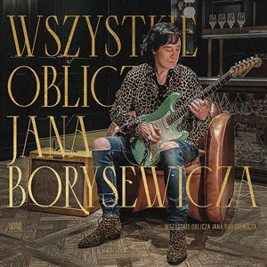 Obrazek CD Wszystkie oblicza Jana Borysewicza