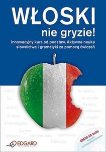 Obrazek Włoski nie gryzie + CD Innowacyjny kurs od podstaw Aktywna nauka słownictwa i gramatyki za pomocą ćwiczeń