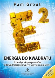 Bild von Energia do kwadratu Dziewięć eksperymentów udowadniających wpływ umysłu na materię