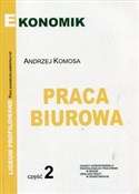 Praca biur... - Andrzej Komosa -  polnische Bücher