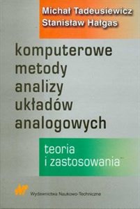 Obrazek Komputerowe metody analizy układów analogowych Teoria i zastosowania