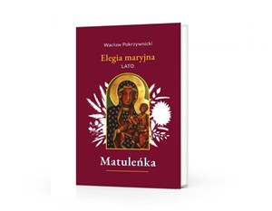 Bild von Matuleńka T.3 Elegia maryjna. Lato