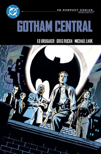 Obrazek BRUBAKER, E: GOTHAM CENTRAL: DC COMPACT COMICS EDITION