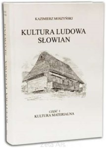 Obrazek Kultura materialna. Kultura ludowa Słowian. Tom 1