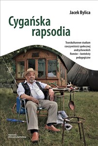 Bild von Cygańska rapsodia Transkulturowe studium rzeczywistości społecznej andrychowskich Romów – konteksty pedagogiczne