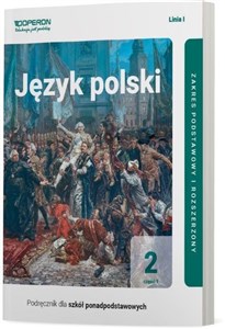 Obrazek Język polski 2 Podręcznik Część 1 Linia 1 Zakres podstawowy i rozszerzony. Liceum i technikum