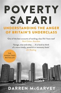Bild von Poverty Safari. Understanding the Anger of Britain`s Underclass