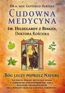 Bild von Cudowna medycyna Świętej Hildegardy z Bingen Doktora Kościoła Bóg leczy poprzez naturę