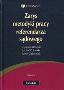 Obrazek Zarys metodyki pracy referendarza sądowego