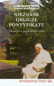 Obrazek Nieznane oblicze pontyfikatu Okruchy z papieskiego stołu